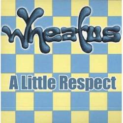 Wheatus : A Little Respect